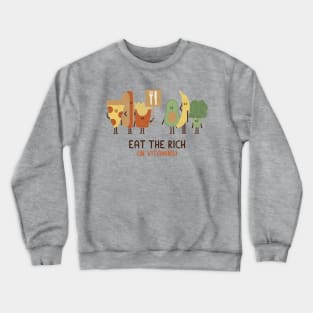 Eat The Rich Crewneck Sweatshirt